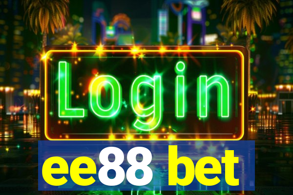 ee88 bet